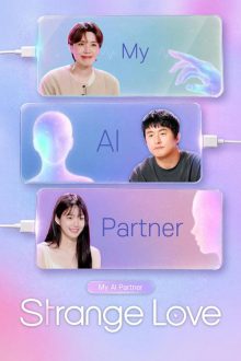 My AI Partner: Strange Love (2026)